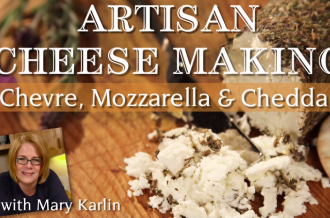 Artisan Cheesemaking: Chevre, Mozzarella, & Cheddar from foodiewithfamily.com and Craftsy