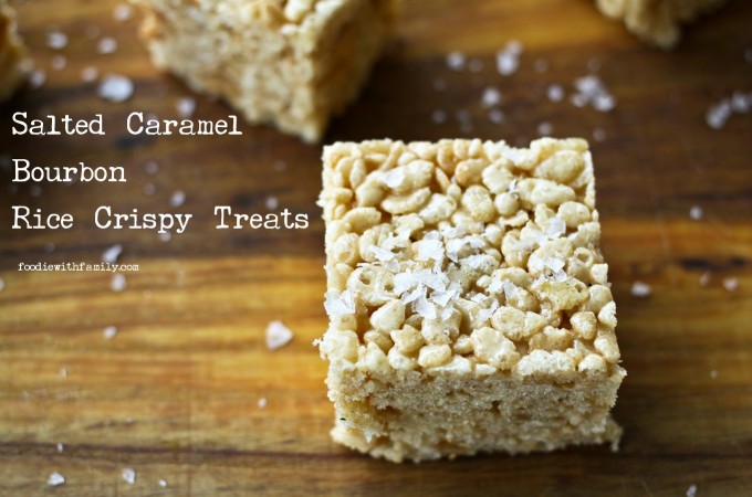 Salted Caramel Bourbon Rice Crispy Treats from foodiewithfamily.com