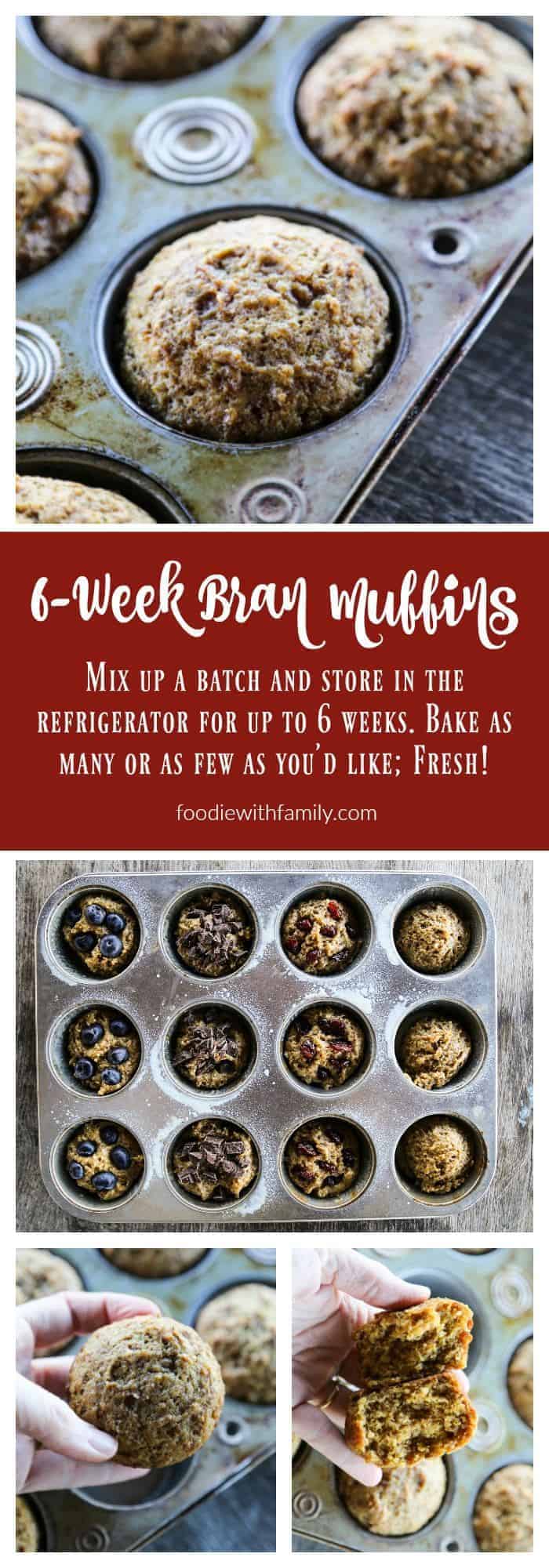 6-week Bran Muffins. Mix up this simple bran muffin batter and store it in your refrigerator for up to 6 weeks, baking as few or as many muffins as you'd like fresh when you want them! Bake plain or add in blueberries, dried fruits, or chocolate!