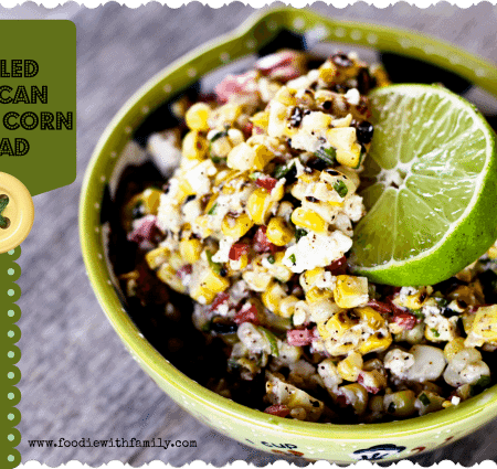 Grilled Mexican Street Corn Salad | www.foodiewithfamily.com