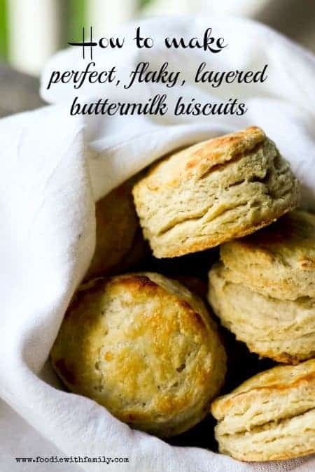 How to make Perfect, Flaky, Layered, Buttermilk Biscuits with www.foodiewithfamily.com