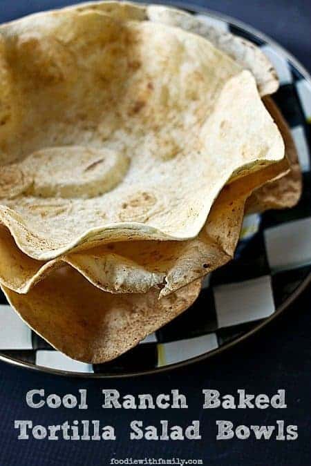 Cool Ranch Baked Tortilla Salad Bowls on foodiewithfamily.com #Salad #CoolRanch