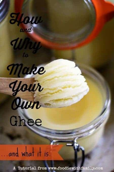 Homemade Ghee. Why and how to make it and what it is. Foodiewithfamily.com #realfood