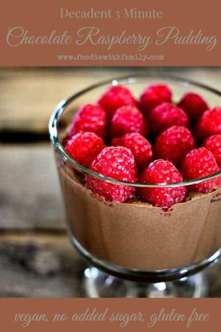 3 Minute Decadent Chocolate Raspberry Pudding {vegan, no added sugar, gluten free} #tofu www.foodiewithfamily.com