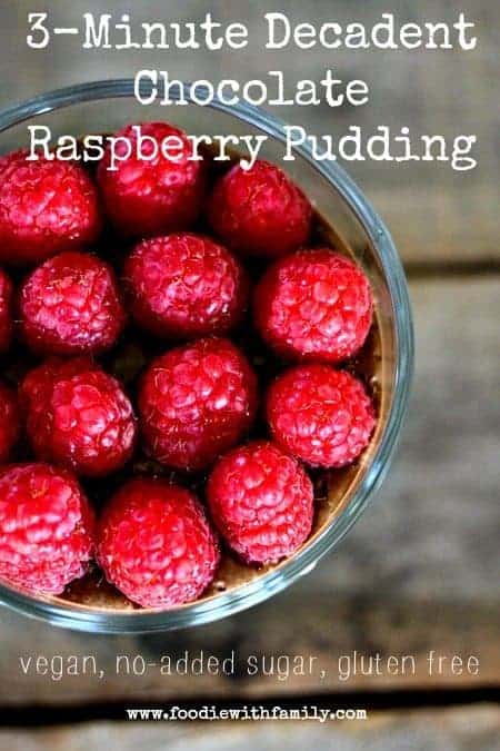 3 Minute Decadent Chocolate Raspberry Pudding {vegan, no added sugar, gluten free} #tofu www.foodiewithfamily.com