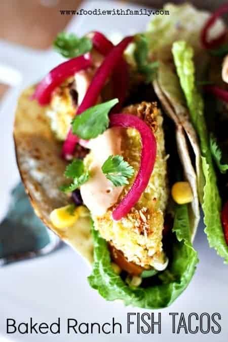 Baked Ranch Fish Tacos 30 Minute Meal www.foodiewithfamily.com