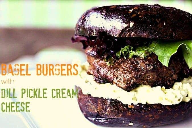 Bagel Burgers with Dill Pickle Cream Cheese #burgerweek foodiewithfamily.com