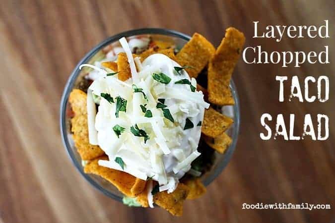 Layered Chopped Taco Salad from foodiewithfamily.com