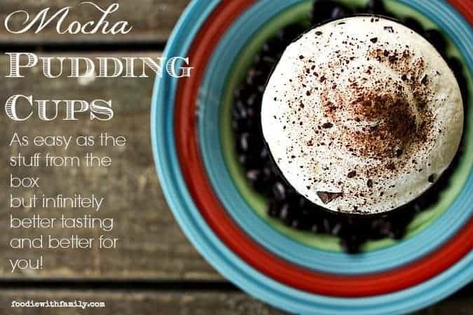 Mocha Pudding Cups. Easy & From Scratch! foodiewithfamily.com