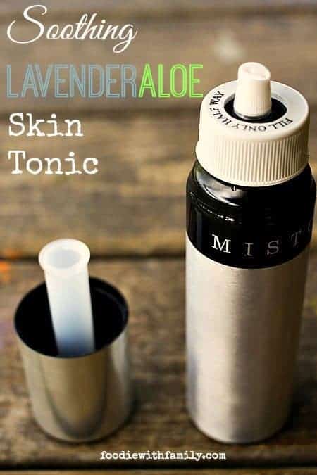 Soothing Lavender Aloe Skin Tonic for irritated or sunburned skin! foodiewithfamily.com