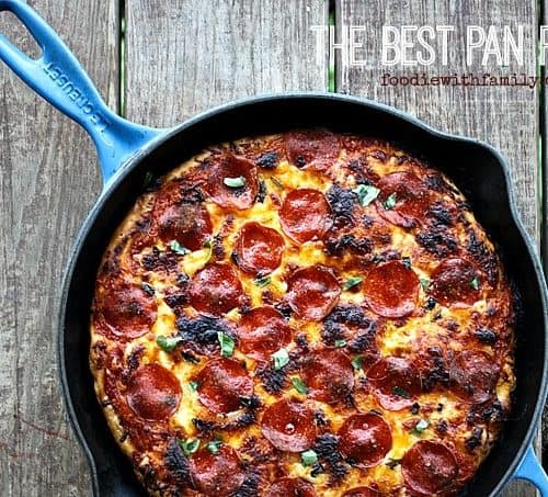 The Best Pan Pizza How What To Put On It Foodie With Family