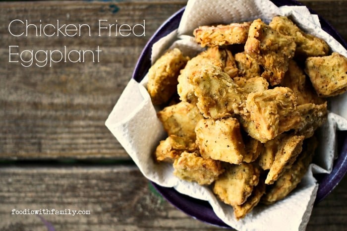 Chicken Fried Eggplant from foodiewithfamily #Vegetarian