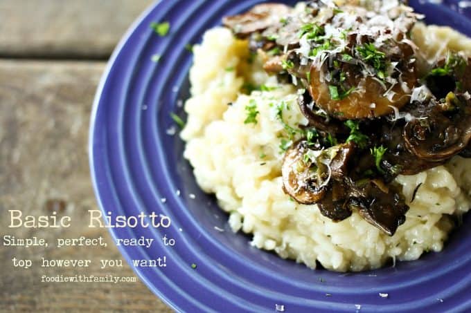 Basic Risotto tutorial with topping ideas from foodiewithfamily.com