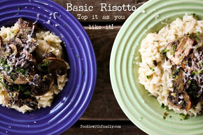 Basic Risotto tutorial with topping ideas from foodiewithfamily.com