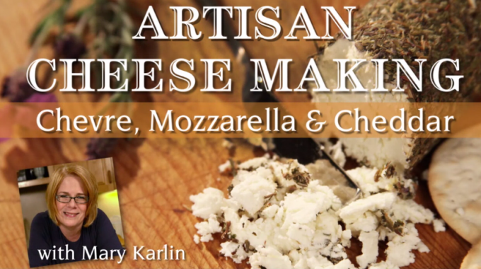Artisan Cheesemaking: Chevre, Mozzarella, & Cheddar from foodiewithfamily.com and Craftsy