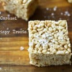 Salted Caramel Bourbon Rice Crispy Treats from foodiewithfamily.com