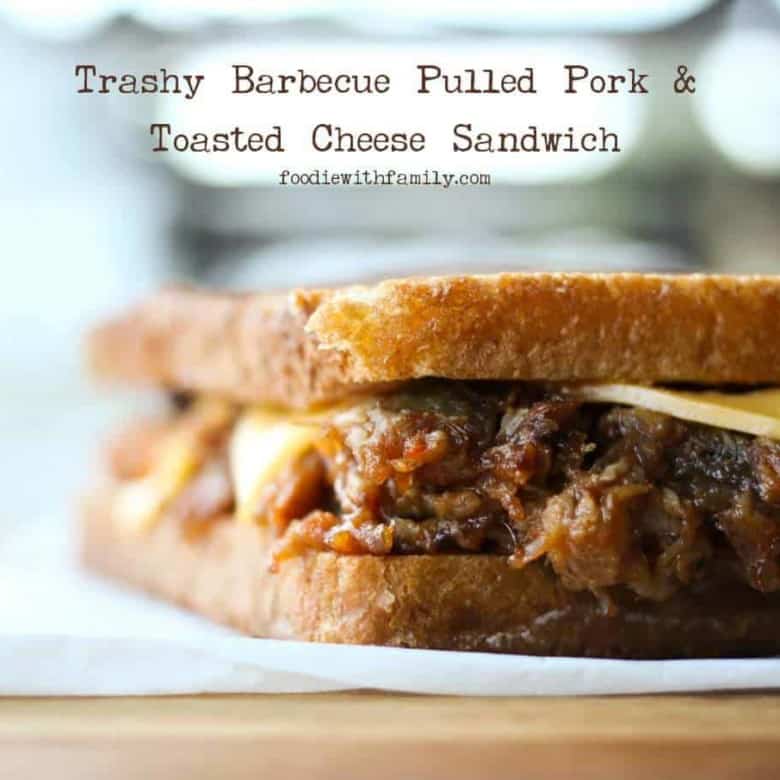 Trashy Barbecue Pulled Pork & Toasted Cheese Sandwiches from foodiewithfamily.com