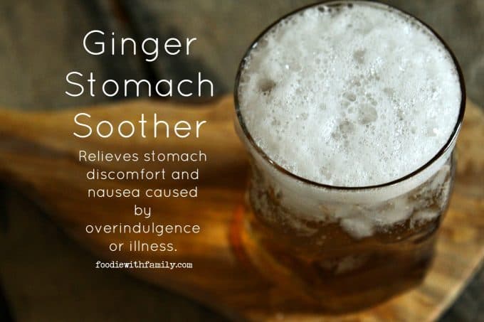 Relief is on the way! Ginger Stomach Soother from foodiewithfamily.com