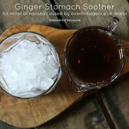 Relief is on the way! Ginger Stomach Soother from foodiewithfamily.com