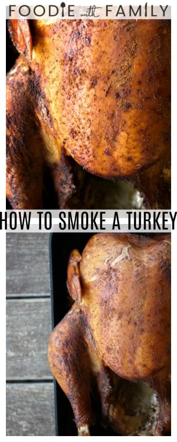 How to Smoke a Turkey and Why 18 Smoked Turkey: Why your next Thanksgiving bird should be smoked and how to do it! foodiewithfamily.com