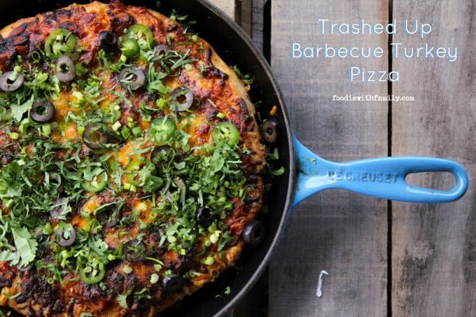 Trashed Up Barbecue Turkey Pizza for turkey leftovers at foodiewithfamily.com