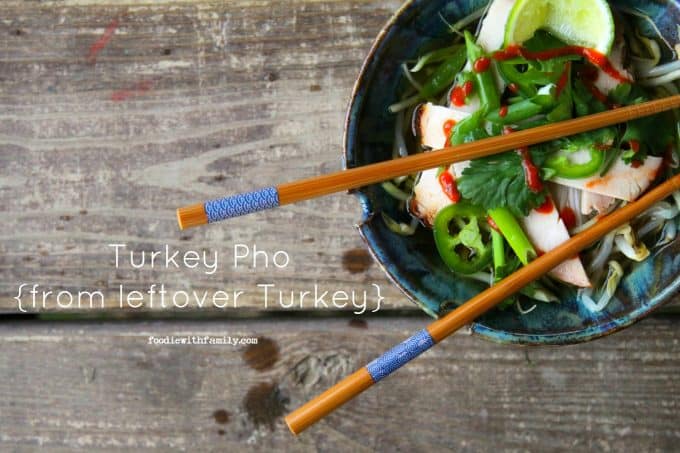 Use your leftover Thanksgiving turkey to make Turkey Pho! foodiewithfamily.com