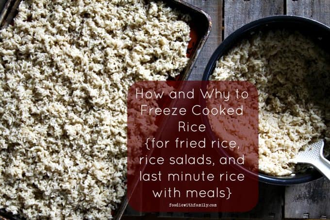 How and Why You Should Freeze Cooked Rice {for fried rice, rice salads, and last minute rice with meals} from foodiewithfamily.com