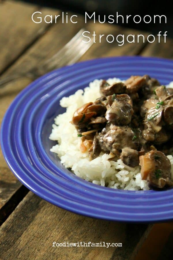 Creamy, intense Garlic Mushroom Stroganoff is a fast, fabulous winter meal from foodiewithfamily.com