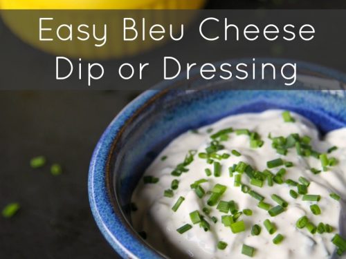 Easy Bleu Cheese Dip or Dressing Easy Bleu Cheese Dip or Dressing