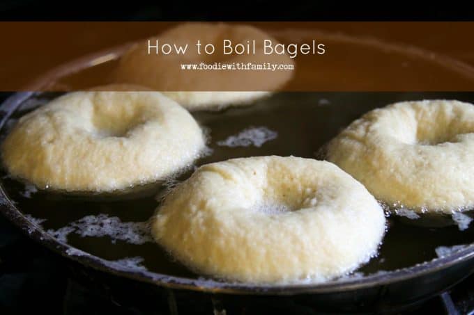 How to boil bagels from foodiewithfamily.com