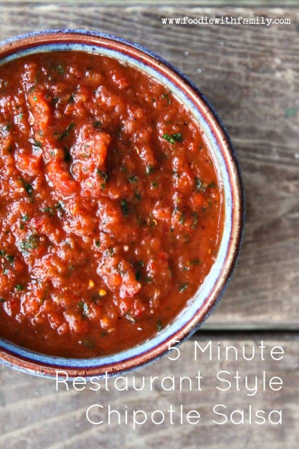5 Minute Restaurant Style Chipotle Salsa from foodiewithfamily.com