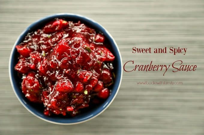 Sweet and Spicy Cranberry Sauce from foodiewithfamily.com