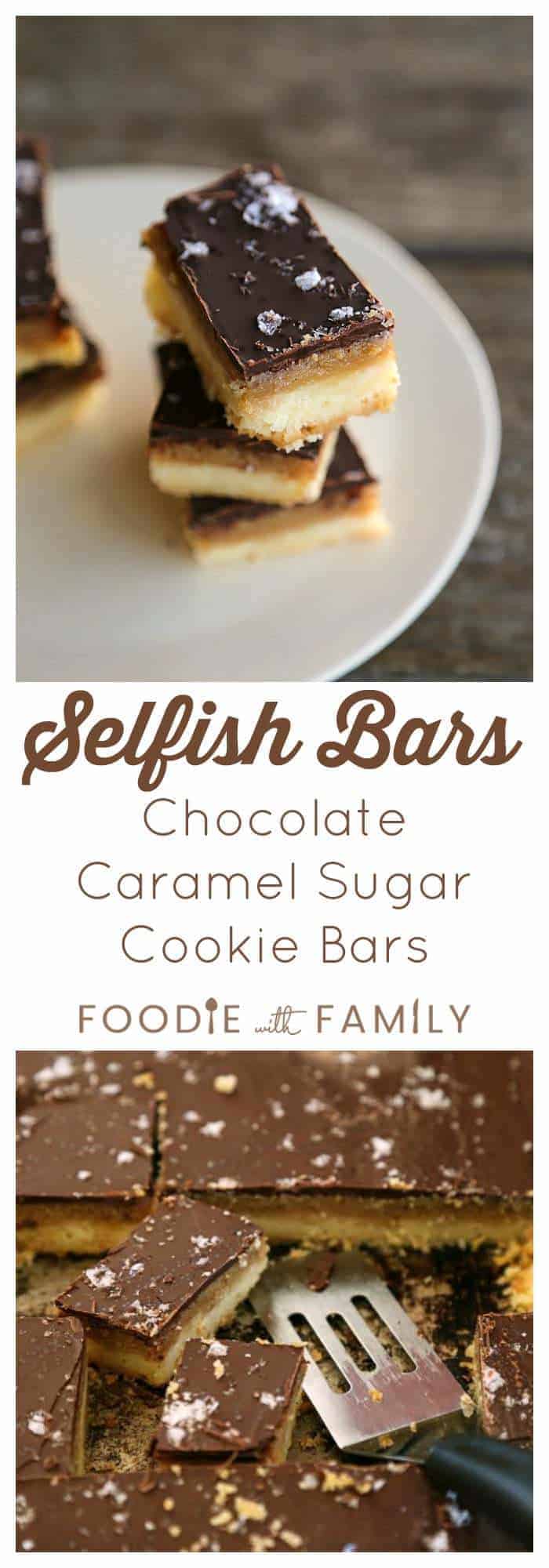 Selfish Bars - Chocolate Caramel Sugar Cookie Bars. These are worth being selfish over!