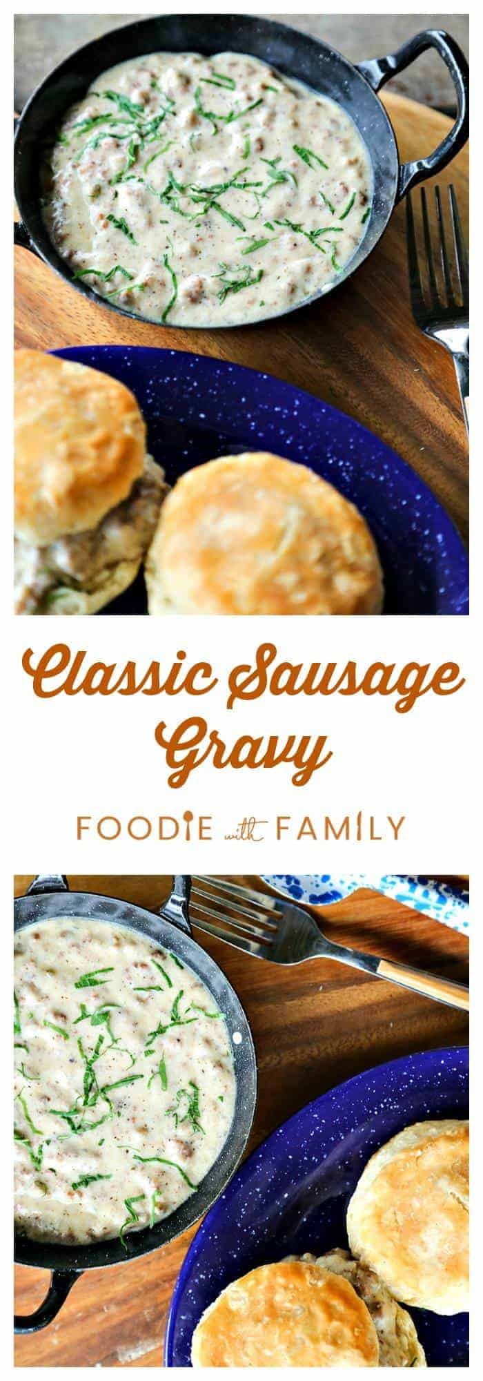 Classic Sausage Gravy will never win any accolades for being beautiful, but it is ultimately comforting and beyond simple.