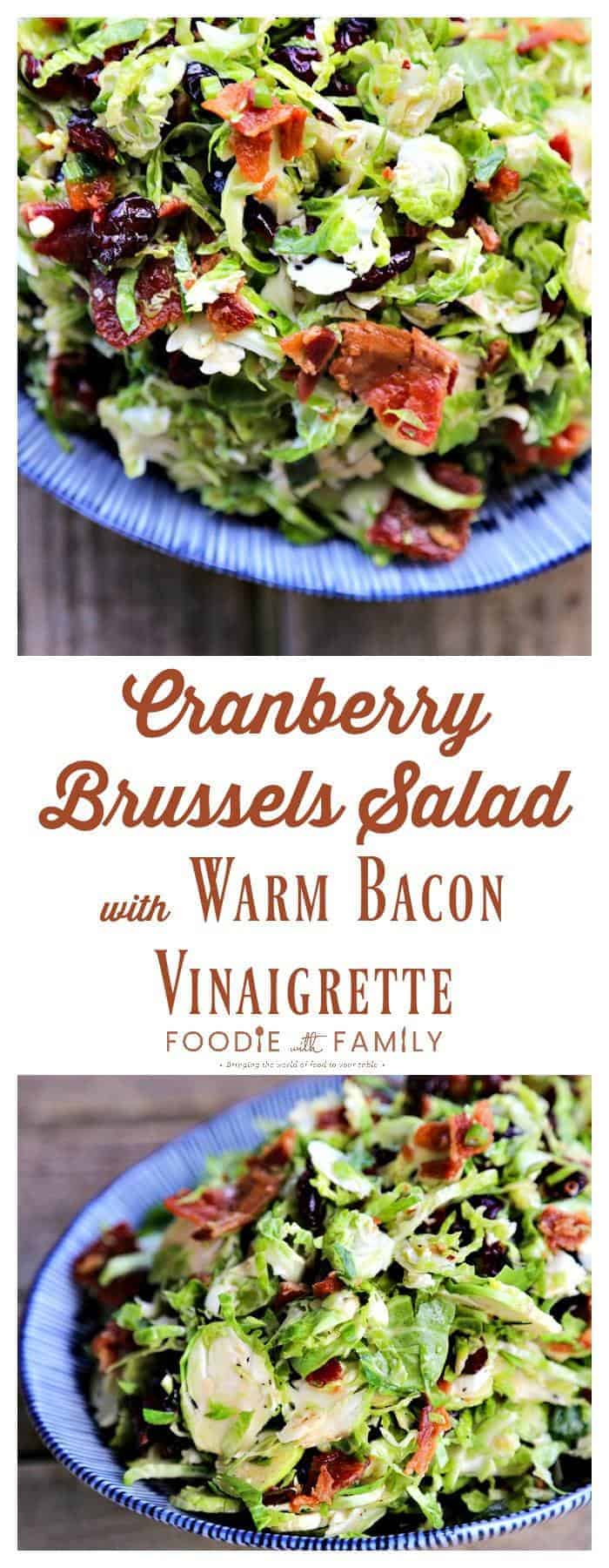 Cranberry Brussels Salad with Bacon Vinaigrette: crisp-tender Brussels sprouts with tart, sweet dried cranberries and a warm bacon, green onion vinaigrette.