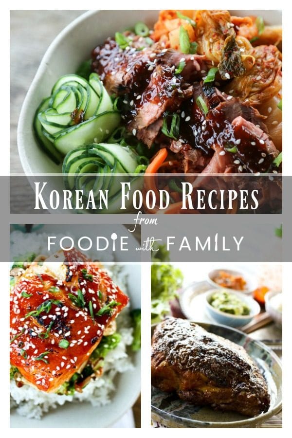 Korean Foods Recipes, both traditional and inspired by traditional flavours, from foodiewithfamily.com