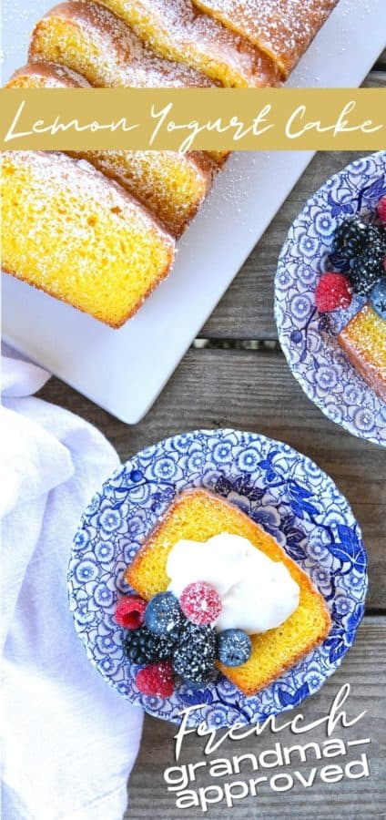 French Grandma lemon yogurt cake with berries, powdered sugar, and yogurt on a blue and white plate with a white linen with text that reads "french grandma-approved"