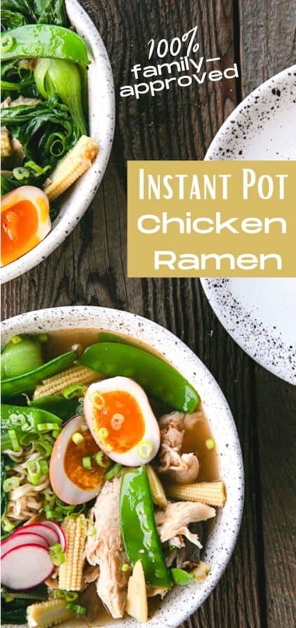 Instant Pot Chicken Ramen with jammy egg, baby corn, pea pods, bok choy, mushrooms, and radishes.