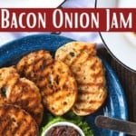 Bacon Onion Jam: Crispy Bacon is made into the ultimate breakfast spread with maple syrup, onions, coffee, brown sugar + pepper.