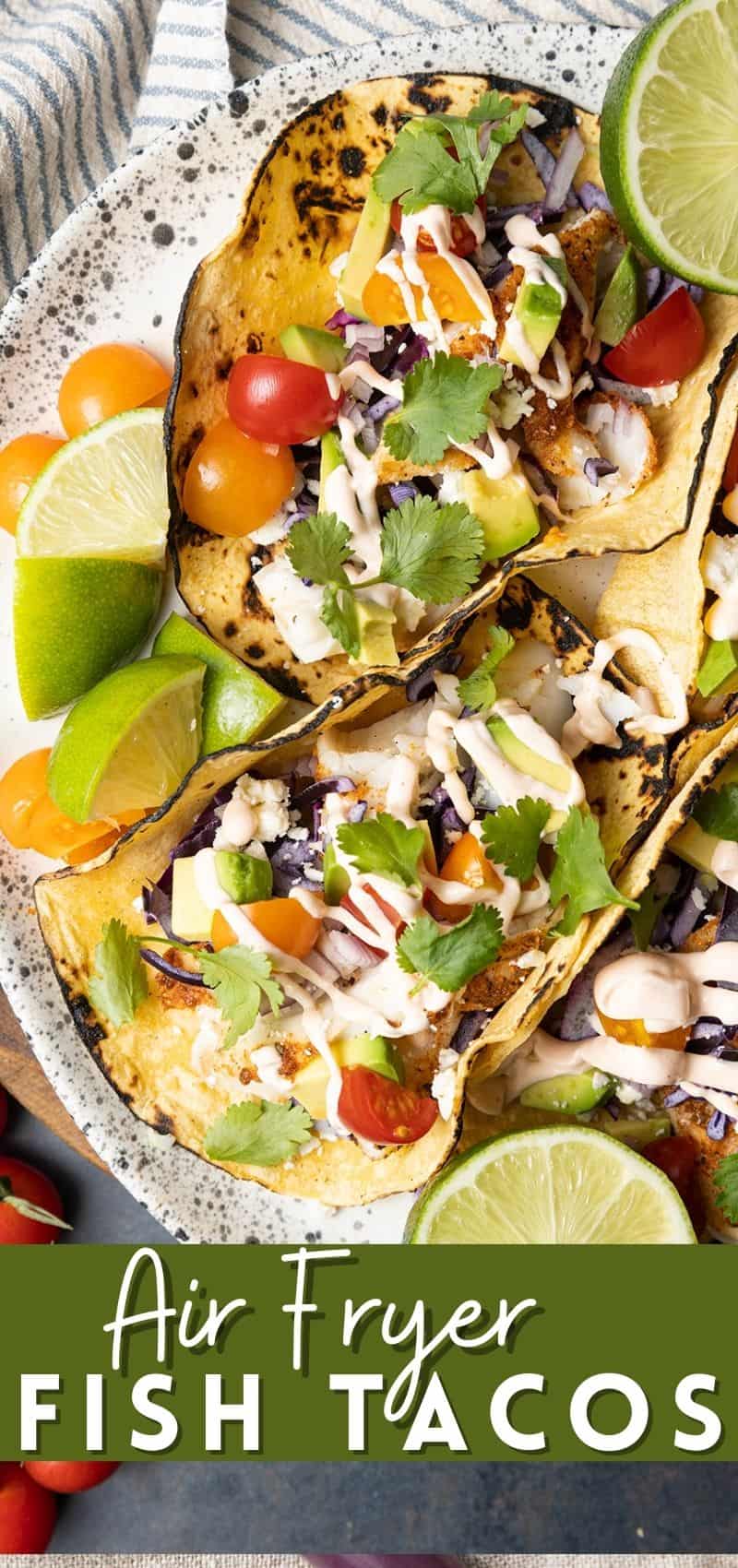 Air Fryer Fish Tacos - Foodie With Family