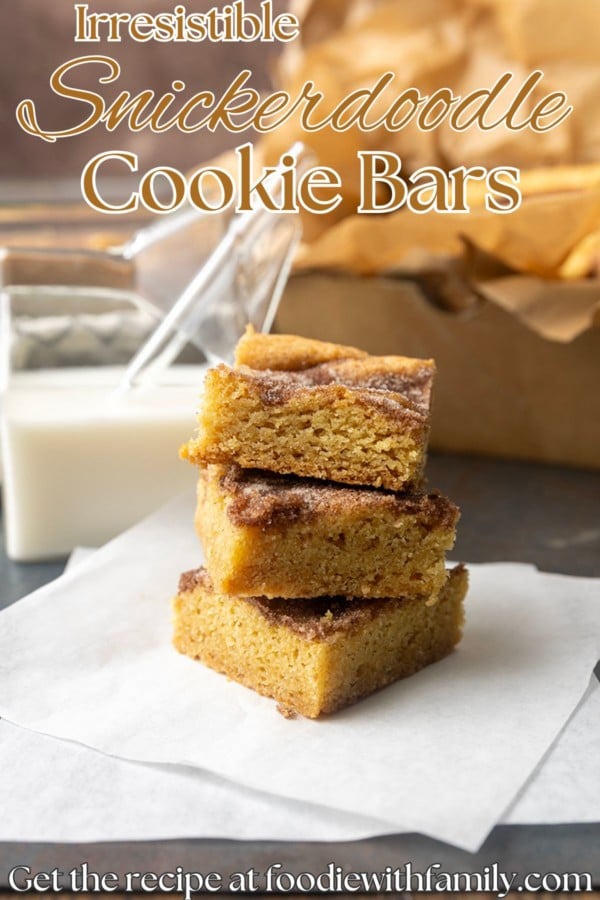 snickerdoodle cookie bars with a glass jar of milk and text overlay describing photo