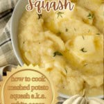 mashed potato squash mashed with butter and thyme