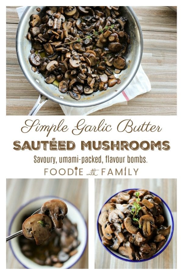 Savoury, tender, umami-packed morsels of Garlic Butter Sautéed Mushrooms make a great side dish for roasts and steaks, or topper for polenta or noodles. 
