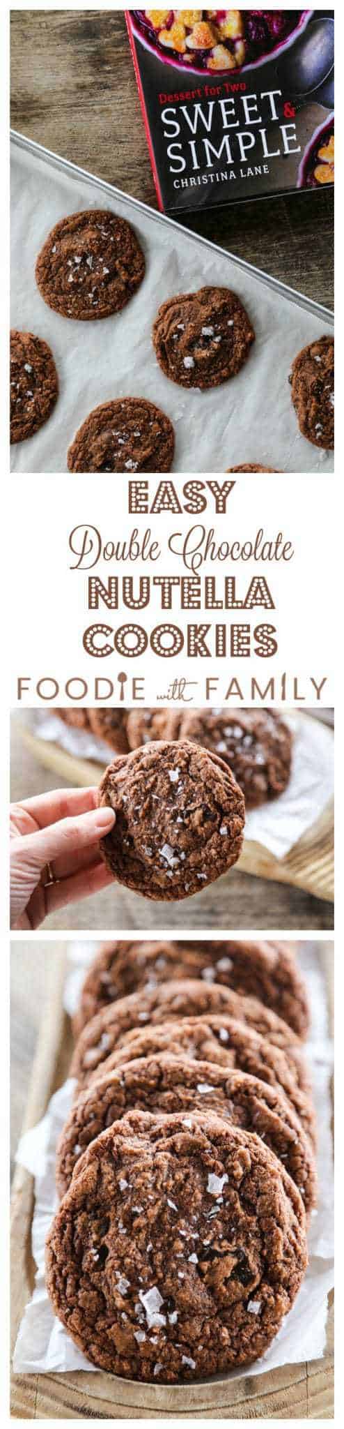 Way too easy to taste this good, Easy Double Chocolate Nutella Cookies with a dusting of sea salt from and a review of Sweet & Simple by Christina Lane.