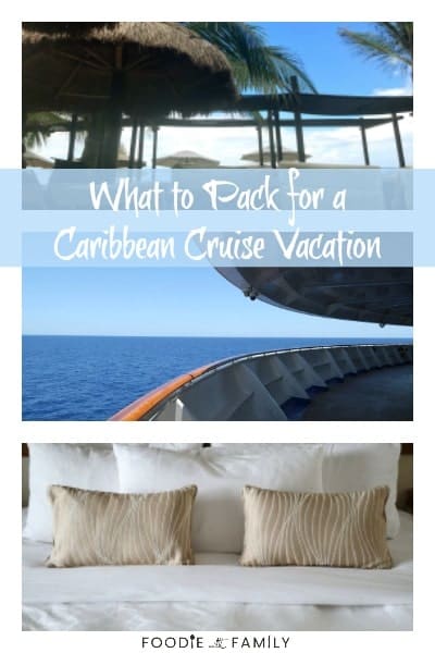 Get the details on what you should pack and what you don't need to pack for a Caribbean Cruise Vacation!